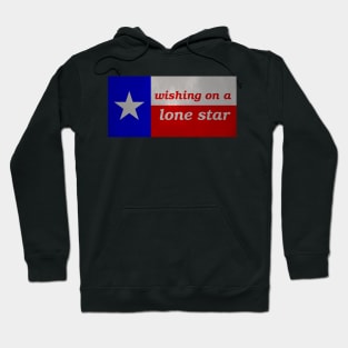 Wishing on a Lone Star - Texas Flag - Version 2 - Muted and Textured Hoodie